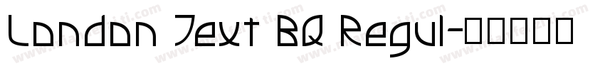 London Text BQ Regul字体转换